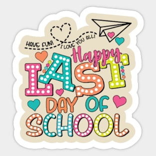 Happy Last Day of School Sticker